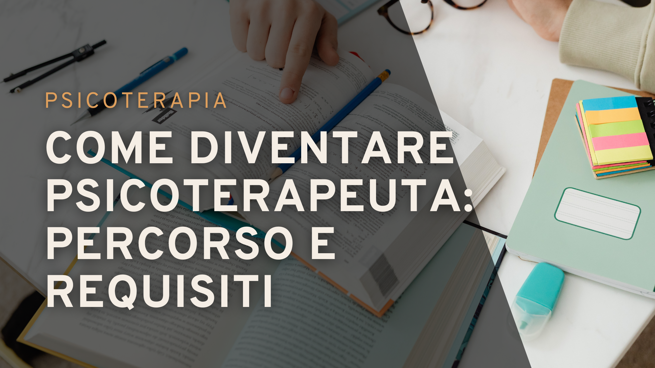 Come diventare psicoterapeuta: Percorso e requisiti | Sabrina Papola