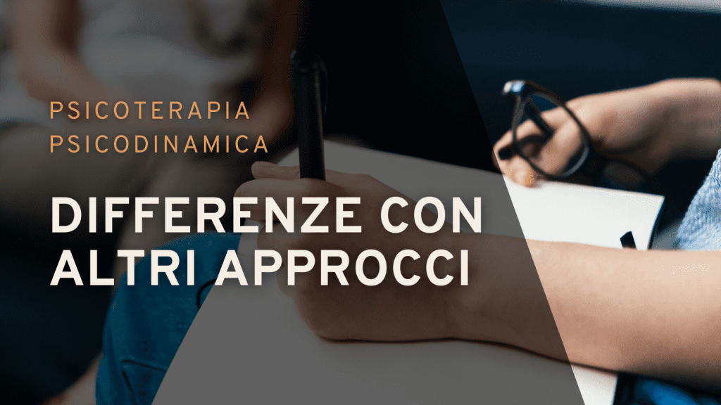 Psicoterapia Psicodinamica vs. Altri Approcci | Sabrina Papola