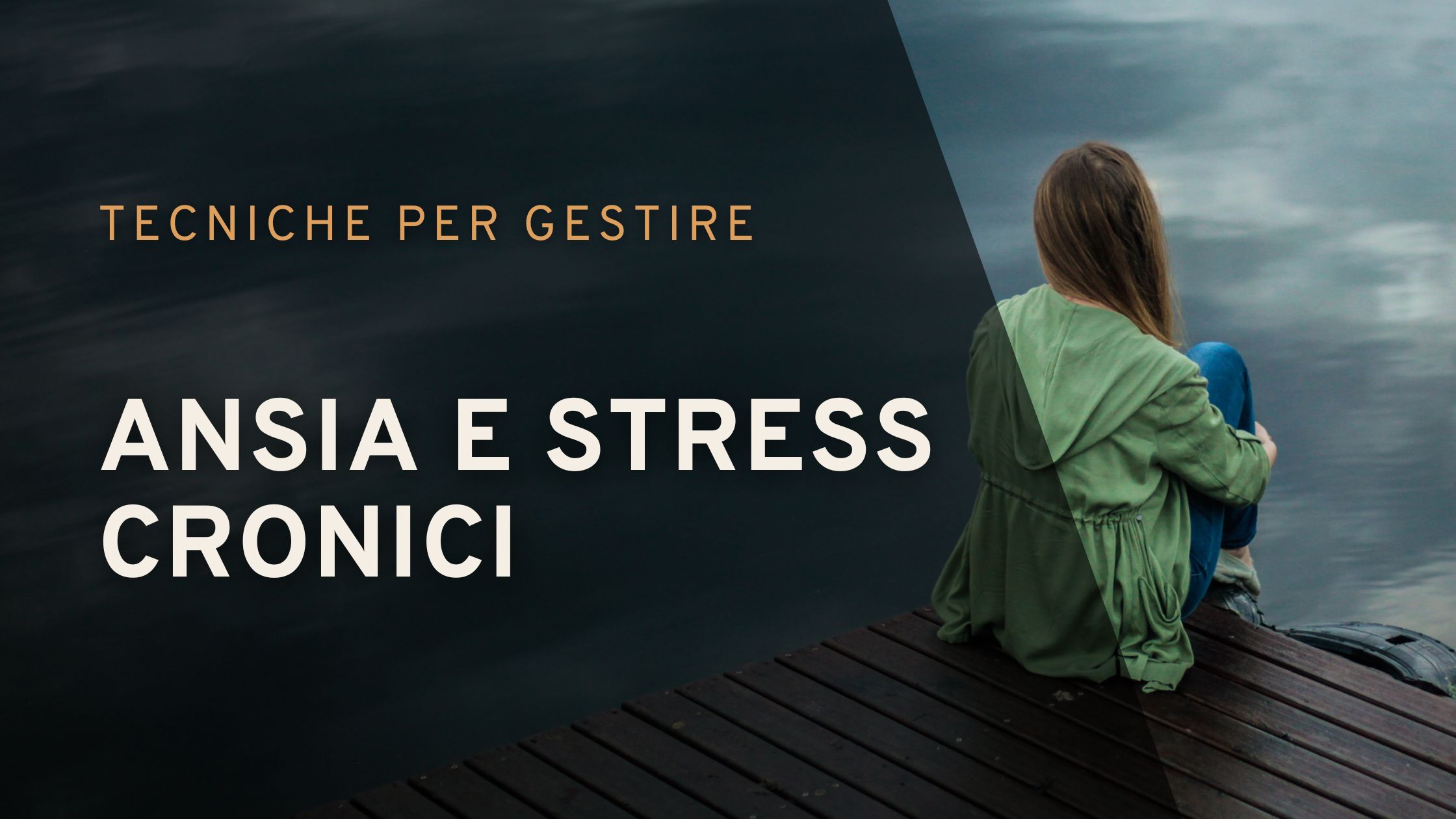 Tecniche per gestire ansia e stress cronici | Sabrina Papola