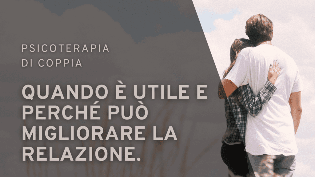 Psicoterapia di coppia a Roma: come funziona, quando serve e benefici dell'approccio psicodinamico | Sabrina Papola psicologa e psicoterapeutica